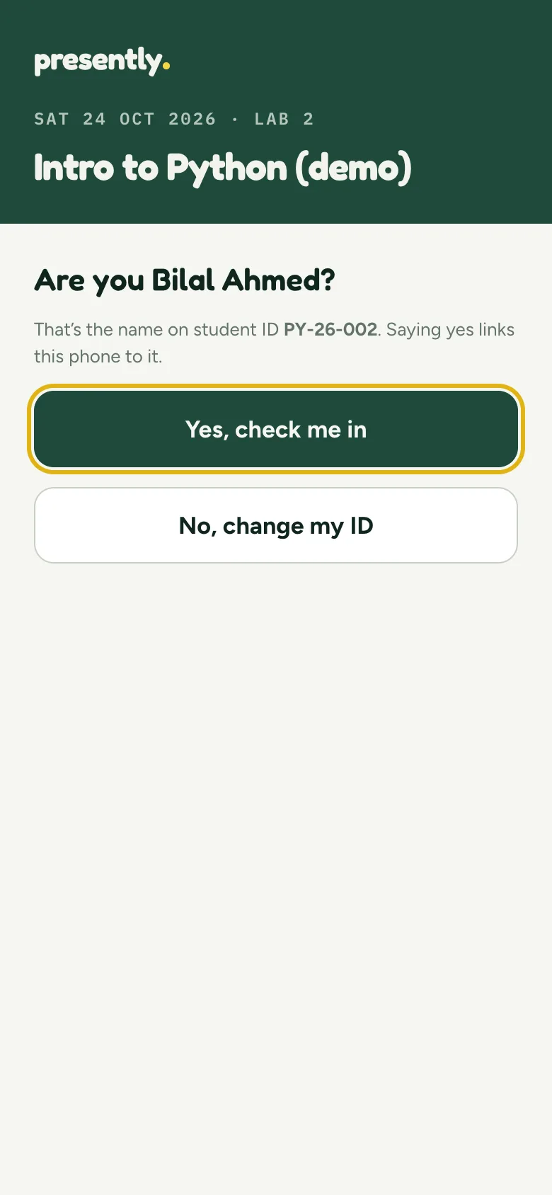 Are you Bilal Ahmed? That’s the name on student ID PY-26-002.